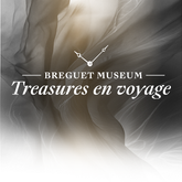 Breguet Museum - Treasures en voyage